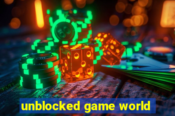 unblocked game world